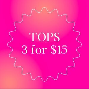 TOPS 3 for $15